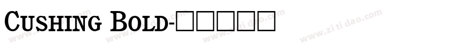 Cushing Bold字体转换